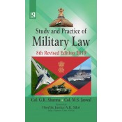 Regal Publication's Study & Practice of Military Law [HB] by Col. G. K. Sharma & Col. M. S. Jaswal